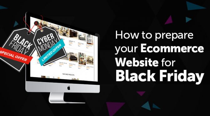 How to prepare your Ecommerce Website for Black Friday