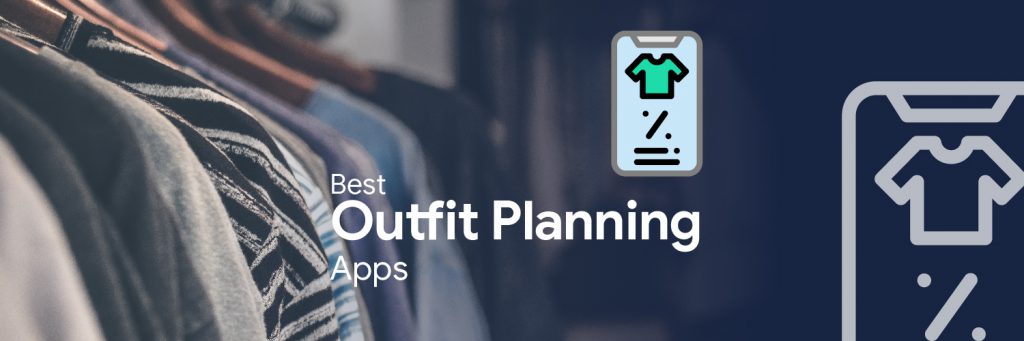 Three Best Outfit Planner Apps