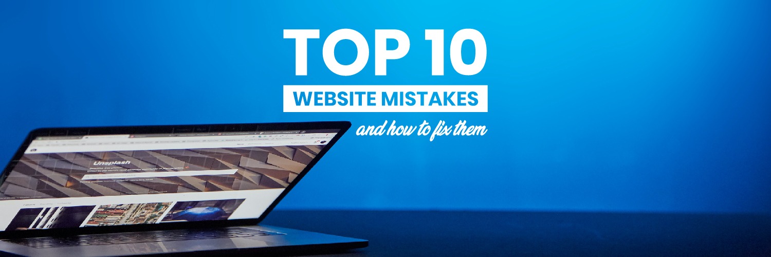 Top 10 Website Design Mistakes and How to fix them?