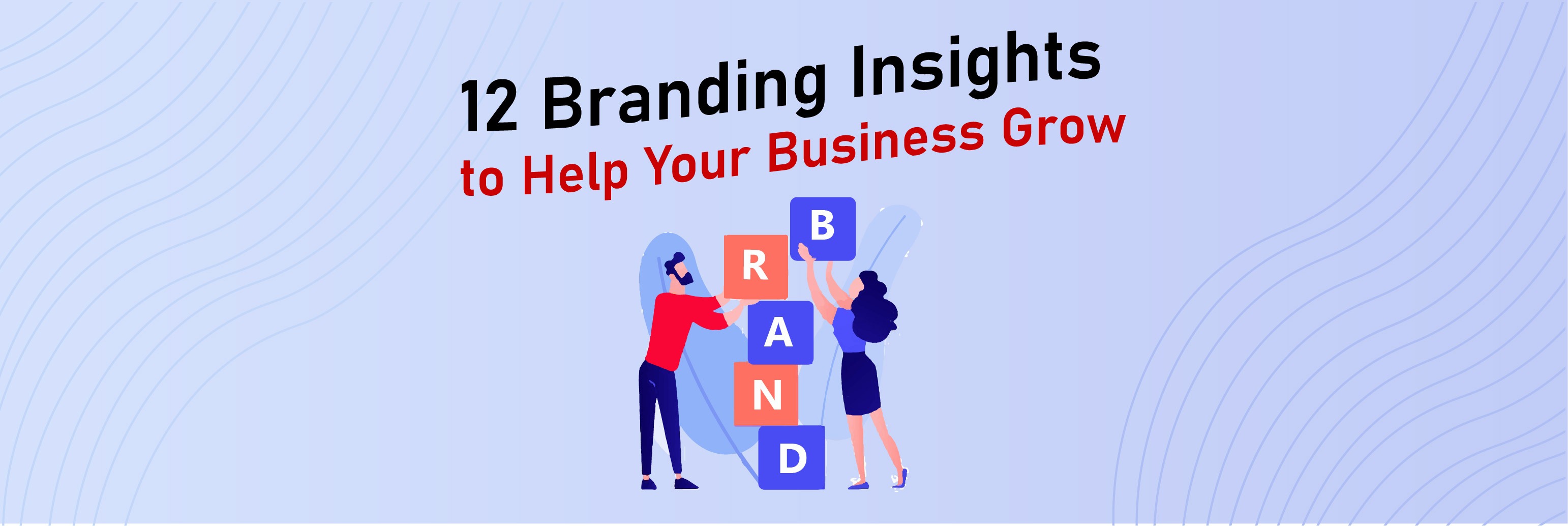 12 Branding Insights to Help Your Business Grow
