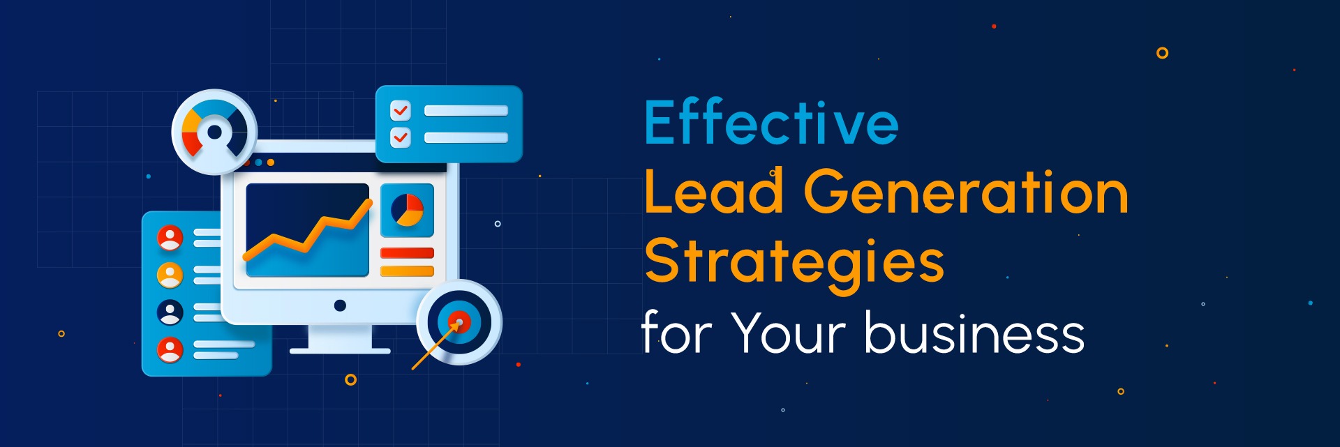 How to Implement Effective Lead Generation Strategies for Your Business?