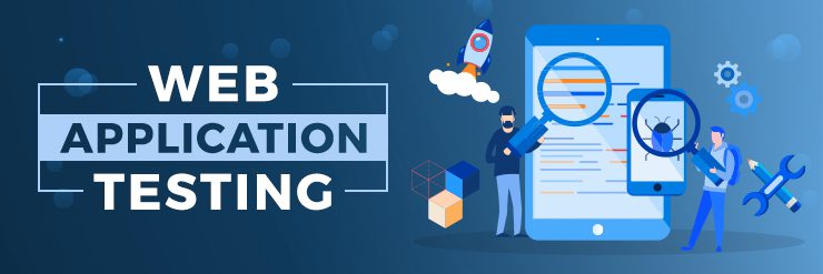 Web Application Testing: 6-Step Guide How To Test a Website