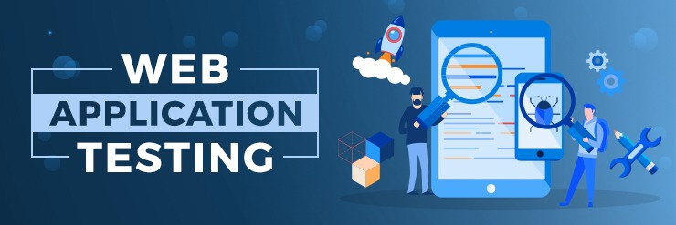 Web Application Testing: 8 Step Guide to Website Testing