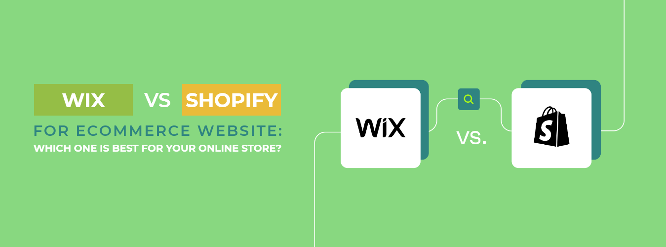 Wix vs. Shopify for Ecommerce Website: