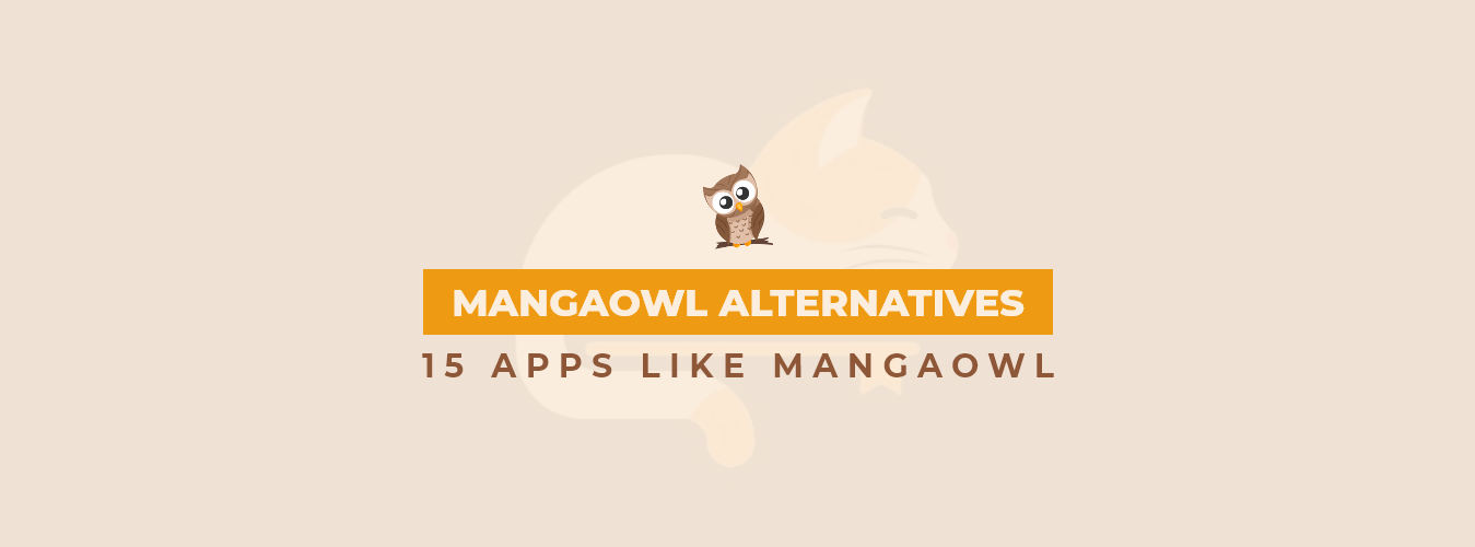 MangaOwl Alternatives – 15 Apps Like MangaOwl