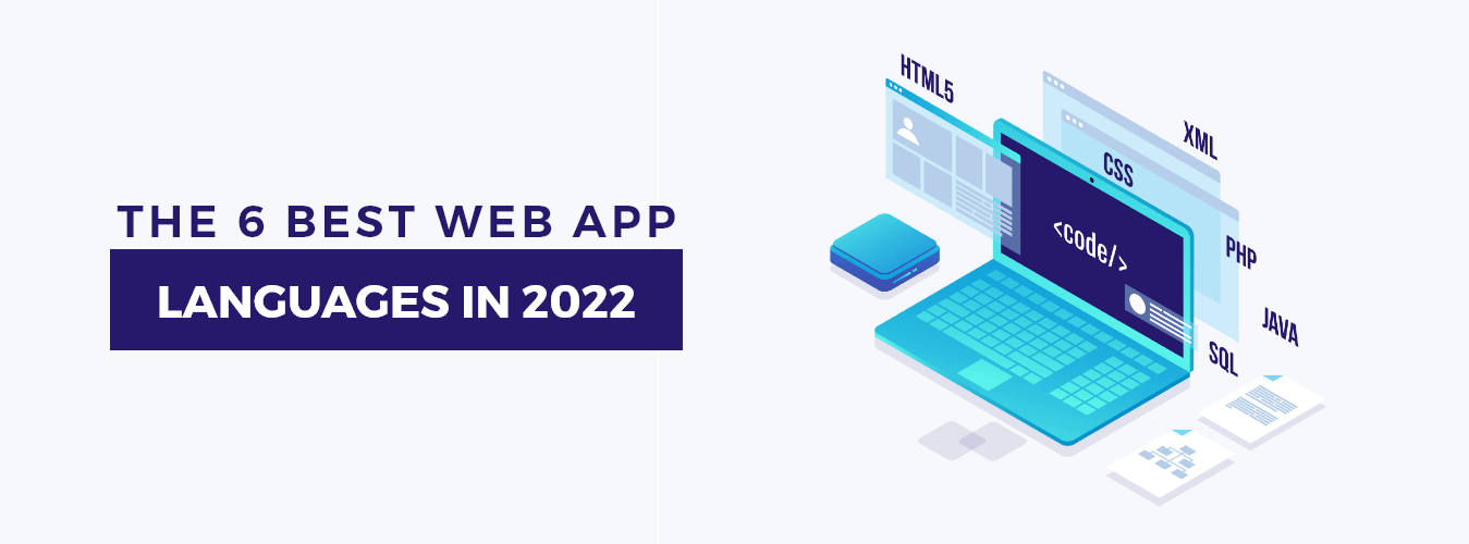 The 6 Best Web App Languages in 2022