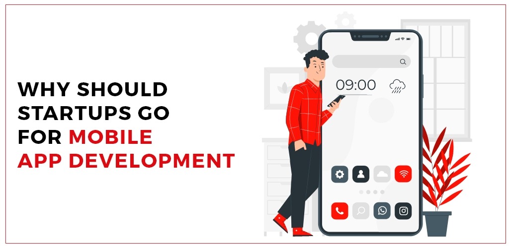 startups go for mobile app development