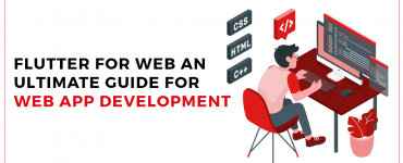 Flutter for Web An Ultimate Guide for Web App Development