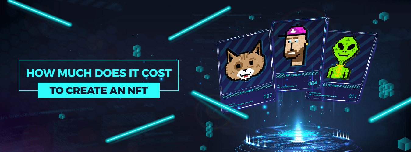 cost to create an NFT