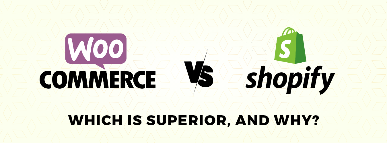 WooCommerce vs. Shopify – Which is superior, and why?