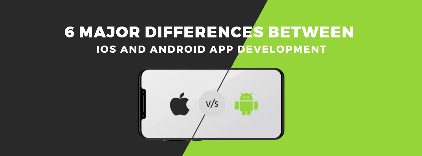 6 Major Differences Between iOS and Android App Development - AppVerticals