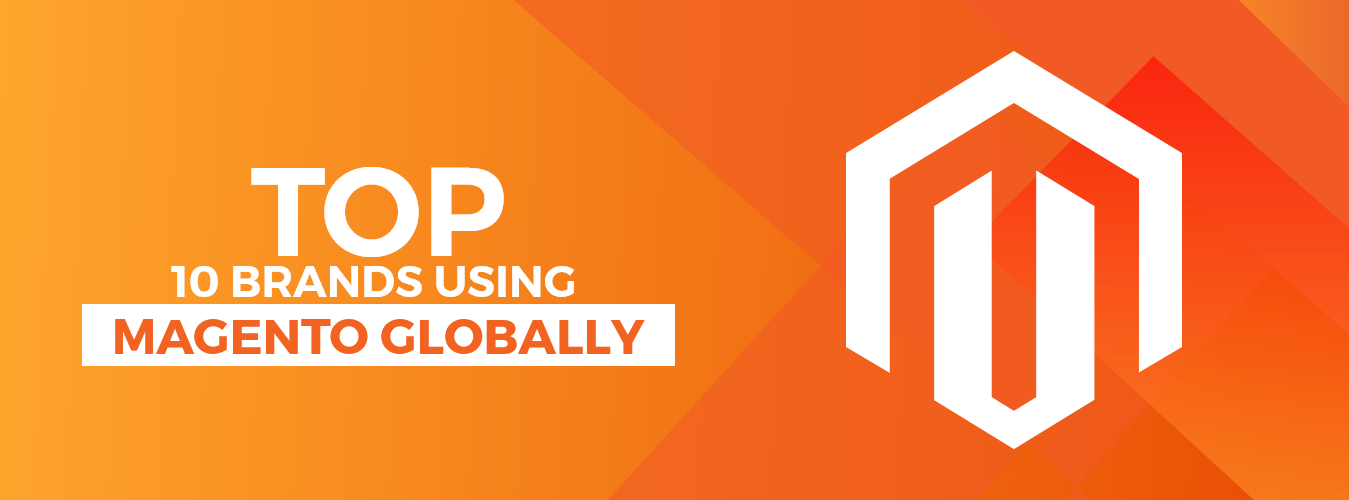The top 10 brands using Magento globally