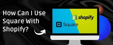 How Can I Use Square With Shopify