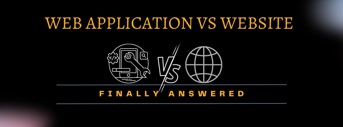 Web application vs. website: finally answered