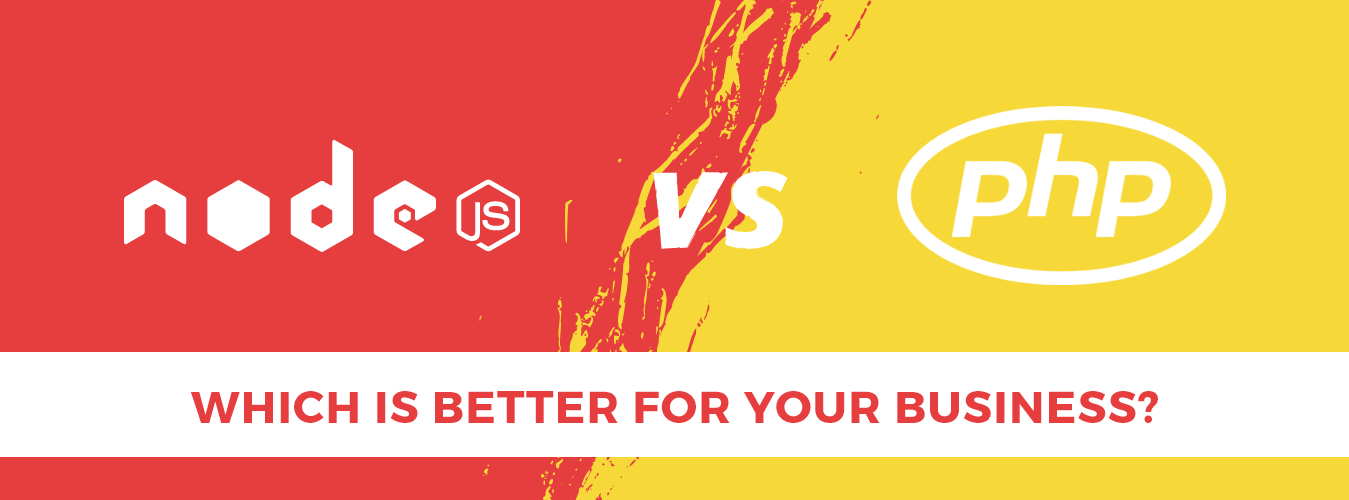 Node.js vs. PHP: Which Is Better For Your Business?