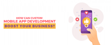 Custom Mobile App Development