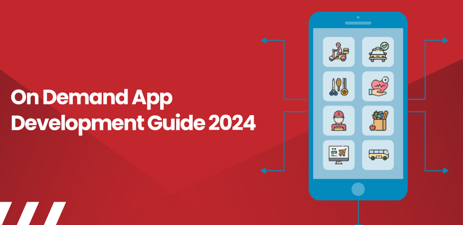 On Demand App Development Guide 2024